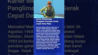 Karier Mentereng Panglima Pasukan Gerak Cepat Deny Muis #matalokal
