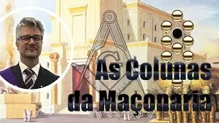 🔴#161 Desvendando as Colunas da Ma&ccedil;onaria