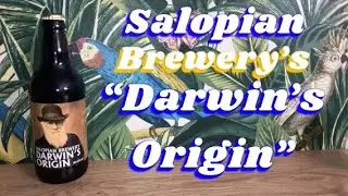 A short review on Salopian Brewery&rsquo;s &ldquo;Darwin&rsquo;s Origin&rdquo; 🔵🟡