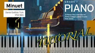 04 D. G. Türk: Minuet - TRINITY GRADE 1 PIANO EXAM from 2023, 2024.. - 21 Pieces
