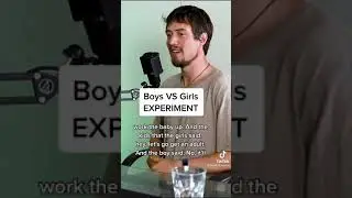 Boys V Girls Experiment