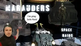 Marauders - Tactical Space fights - Solo raids