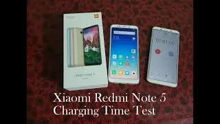Xiaomi Redmi Note 5  Charging Time Test