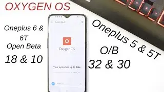 Oneplus 6 и 6T: Oxygen Os O/B, исправление безопасности от 18&nbsp;10 мая и новая функция записи экрана, скоро появится🔥