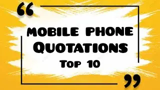 Quotes on Mobile Phone | Top 10 Quotation about Mobile Phone