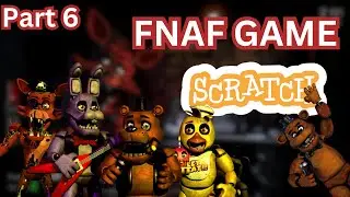 How to Make a FNAF Game on Scratch Part 6