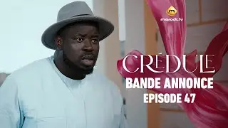 S&eacute;rie - Cr&eacute;dule - Saison 1 - Episode 47 - Bande annonce