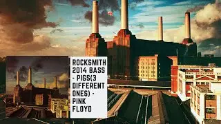 Rocksmith 2014 Bass CDLC - Pigs (3 Different Ones) - Pink Floyd 94%