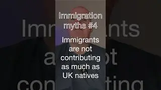 Immigration myths #4 - Immigrants are not contributing as much as UK natives
