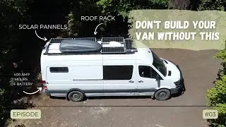 VAN LIFE BUILD:  Off Grid Solar Set Up, Electrical System, and Roof Rack Installation