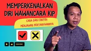 Cara Memperkenalkan Diri Wawancara KIP Kuliah