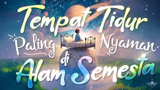 Kisah Pengantar TIDUR PALING LEMBUT yang Kamu Cari Ada Disini!