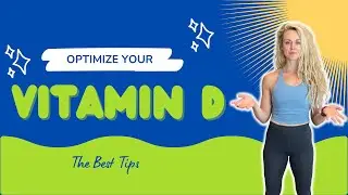 How to  optimize your vitamin D