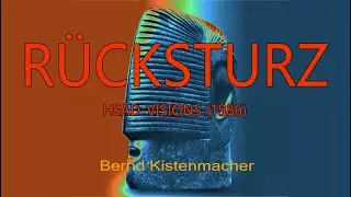 R&Uuml;CKSTURZ (ALBUM HEAD-VISIONS) - Original Music from Bernd Kistenmacher recorded 1986