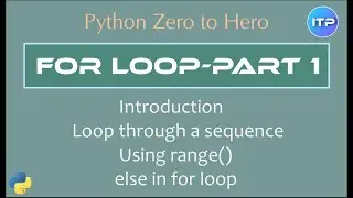𝔽𝕠𝕣 𝕝𝕠𝕠𝕡 in Python - part 1 | Python Beginners Tutorial | An IT Professional