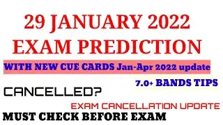 IELTS 29 JANUARY 2022 EXAM PREDICTION WITH 7.0+ BANDS TIPS|| NEW CUE CARDS BY SURAJ