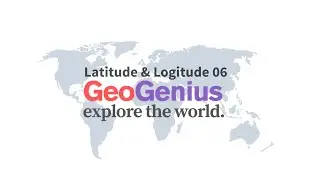 GeoGenius : Explorer the world : Latitude & Longitude