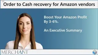 Amazon Vendor Order to Cash Webinar, An Executive Summary