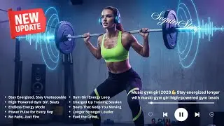 Stay energized longer with music gym girl high-powered gym beats