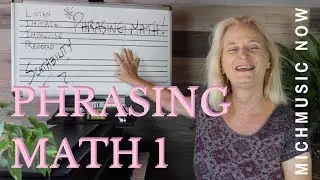Phrasing Math 1 | MichMusic Now