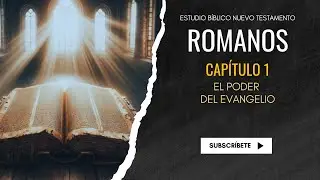 Estudio B&iacute;blico | El poder del evangelio - REFLEXI&Oacute;N.