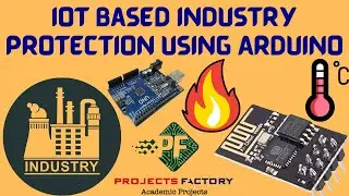 IOT Based Industry Protection Using Arduino