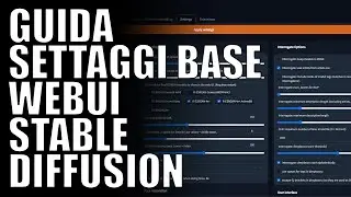 Guida SETTAGGI base WebUI STABLE DIFFUSION // Windows 11 22H2
