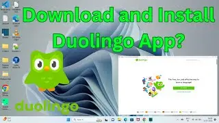 How to Install Duolingo App in Windows 11?