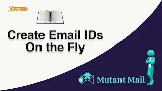 Creating Email IDs on the fly | Fastest way to create Email ID | MutantMail.com