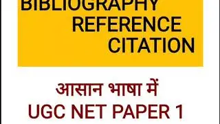 Bibliography reference citation UGC Net paper 1 topic