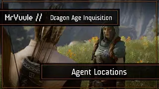 Dragon Age: Inquisition &mdash; 22 местоположения агентов/Руководство (трофей/достижение &laquo;Убедительный&raquo;)