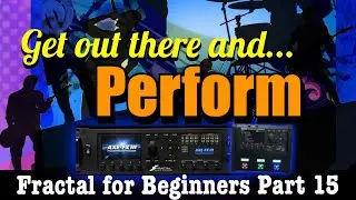 Axe-Fx III/FM3 - Let's Get Ready To PERFORM!