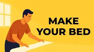 Life Lessons From A Navy SEAL | Make Your Bed Summary