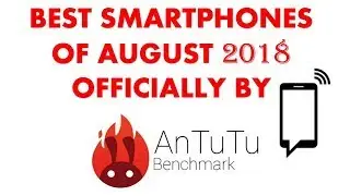 AnTuTu releases list of best performing smartphones for August 2018