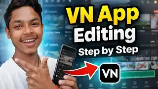 Vn App Se Editing Kaise kare 2026🔥Vn Video Editing | How to edit video in vn app | How to Edit 