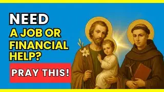 Святой Иосиф и Святой Антоний | Срочная молитва о работе, деньгах и финансовом прорыве СЕЙЧАС
