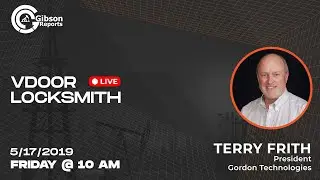 VDoor Locksmith Ep 3 Terry Frith President at Gordon Technologies