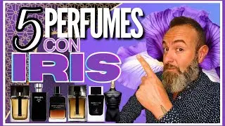 🔥🪻5 Perfumes con IRIS🪻🔥+1 BONUS, Para ser el mas elegante del lugar😎. Perfumes que nunca fallan.