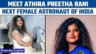 Who is Athira Preetha Rani, the Indian woman shortlisted for NASA&rsquo;s training | Oneindia News *News