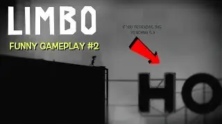 ЗАБАВНЫЙ ГЕЙМПЛЕЙ &laquo;ЛИМБО&raquo; №2