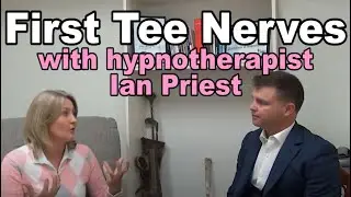 Eliminate your first tee nerves with golf hypnotherapist Ian Priest