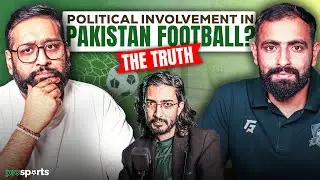 TRUTH Behind Political Involvement in Pakistan Football Team | Nolberto Solano's Impact
