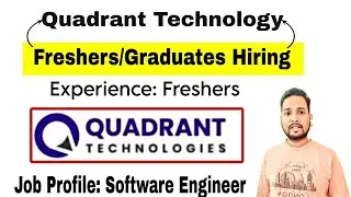Quadrant Technology Biggest Hiring | Freshers Off Campus Drive | Recruitment Drive | Batch:  2023