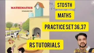 5th Practice Sets 36 and 37for  Maths Maharashtra State Board(Balbharati)Chapter9 Decimal Fractions.