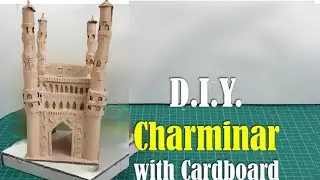 How to make Charminar with cardboard | चारमीनार मॉडल कैसे बनाएं | Cardboard Crafts | School Project 