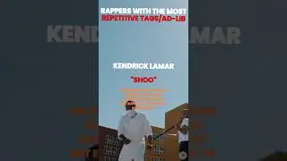 Rappers With The Most Repetitive Tags/Ad-lib