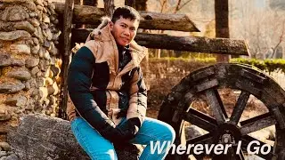 WHEREVER I GO- ORIGINAL SONG COMPOSED BY IAN MARK TOLENTINO