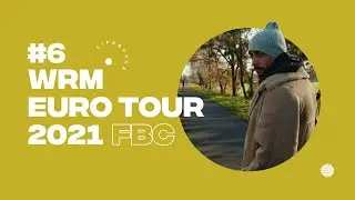 WRM EuroTour 2020 - FBC - Life Style #6