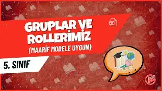 Gruplar ve Rollerimiz | 5. Sınıf Sosyal Bilgiler Konu Anlatımı | 2025- 2026