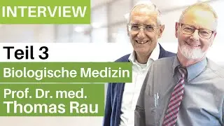 Prof. Dr. Thomas Rau - Ausbildungen (3 S&auml;ulen) und Lehrt&auml;tigkeit in der biologischen Medizin